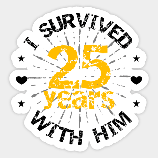 Funny 25th anniversary wedding gift for her Sticker